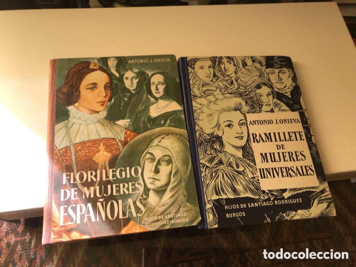 Libros de segunda mano: Ramillete de mujeres universales. Florilegio de mujeres espa&ntilde;olas. Antonio J. Onieva