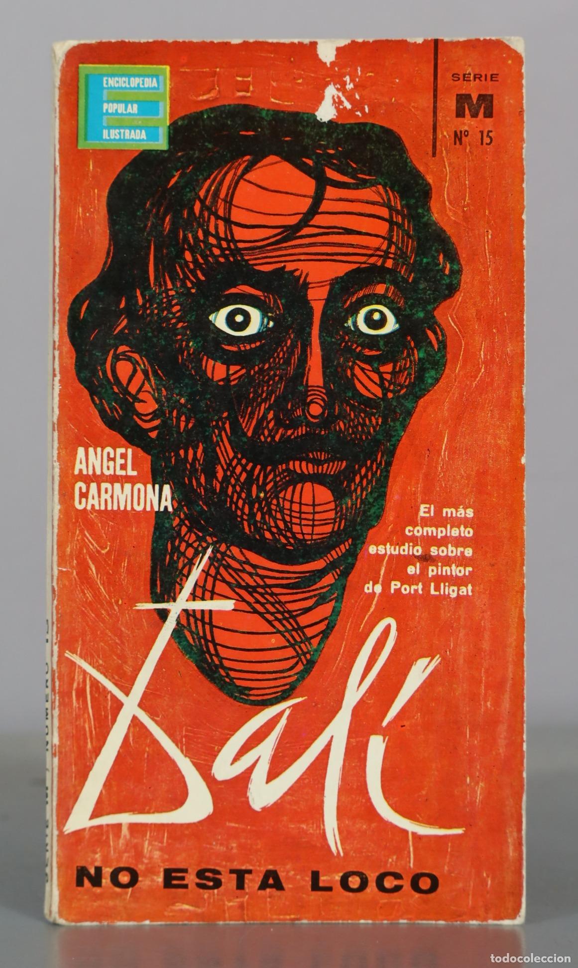 Libros de segunda mano: Dal&iacute; no esta loco - Angel Carmona - Enciclopedia Popular Ilustrada