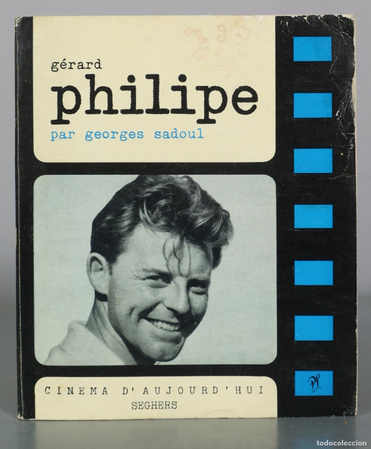 Libros de segunda mano: G&eacute;rard Philipe - Georges Sadoul - &Eacute;ditions Seghers