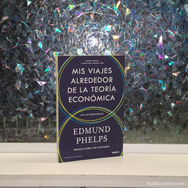 Second hand books: Mis Viajes Alrededor de la Teor&iacute;a Econ&oacute;mica: Una Autobiograf&iacute;a - Edmund Phelps - Editorial Deusto