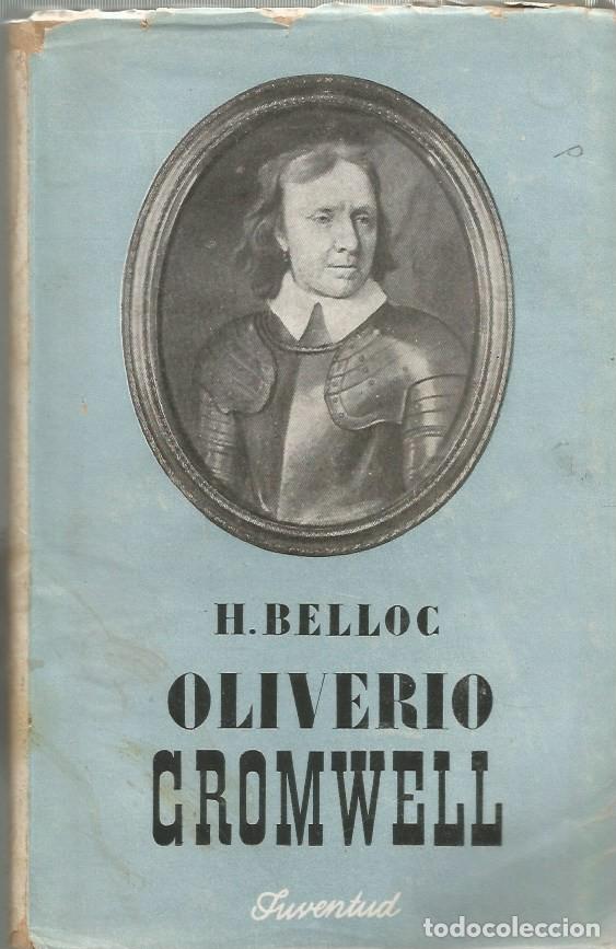 Libros de segunda mano: OLIVERIO CROMWELL - HILAIRE BELLOC