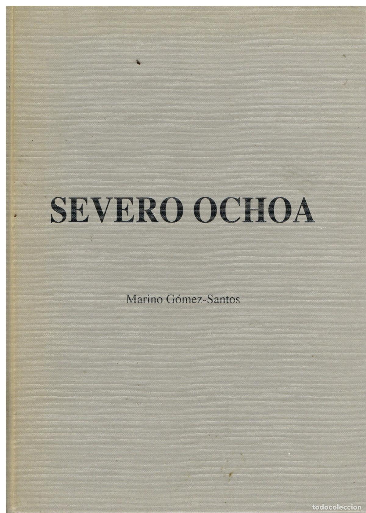Libros de segunda mano: Severo Ochoa - Marino G&ouml;mez Santos