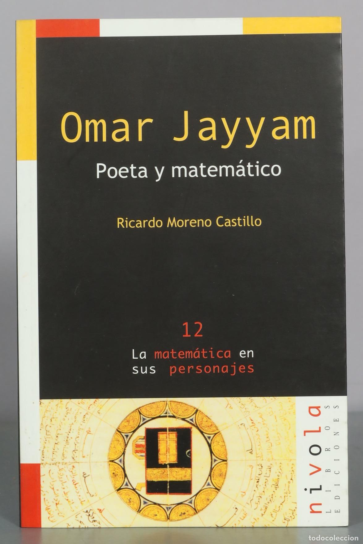 Libros de segunda mano: Omar Jayyam - Poeta y matem&aacute;tico - Ricardo Moreno Castillo - Nivola DEDICADO AUTOGRAFO AUTORA
