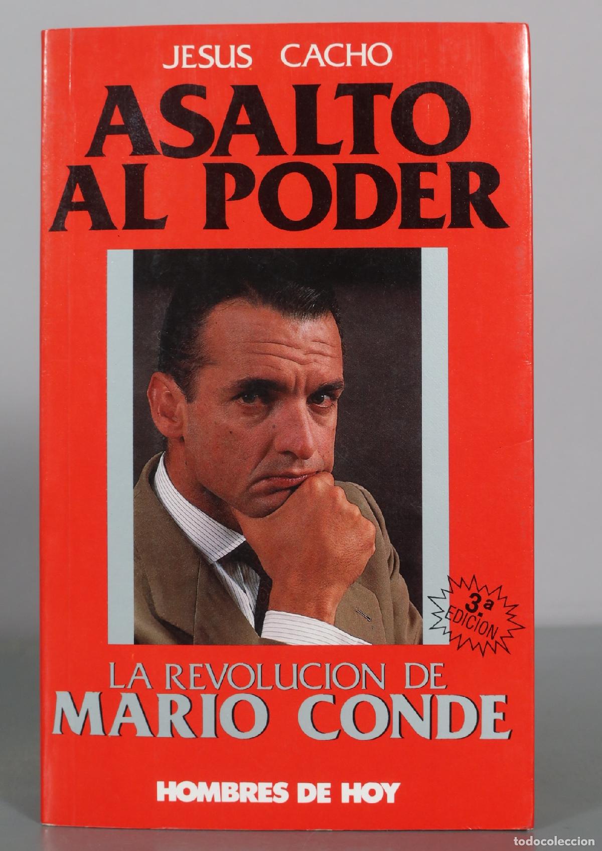 Libros de segunda mano: Asalto al poder - La revoluci&oacute;n de Mario Conde - Jes&uacute;s Cacho - Ediciones Temas de Hoy