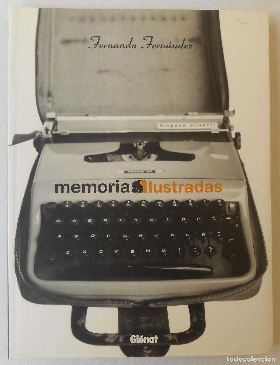 Libros de segunda mano: MEMORIAS ILUSTRADAS - FERNANDO FERNANDEZ EDITORIAL GL&Eacute;NAT