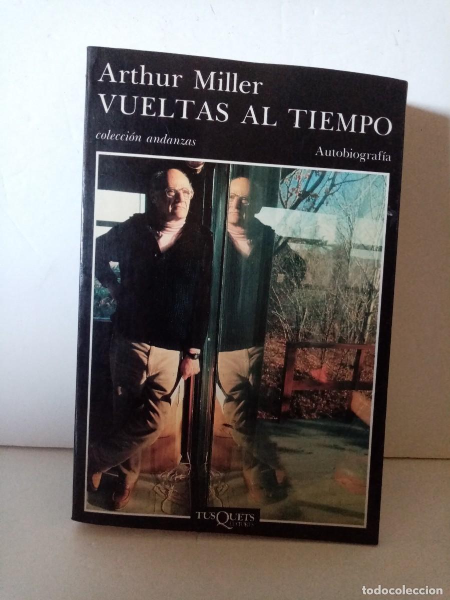 Libros de segunda mano: Vueltas al tiempo Arthur Miller