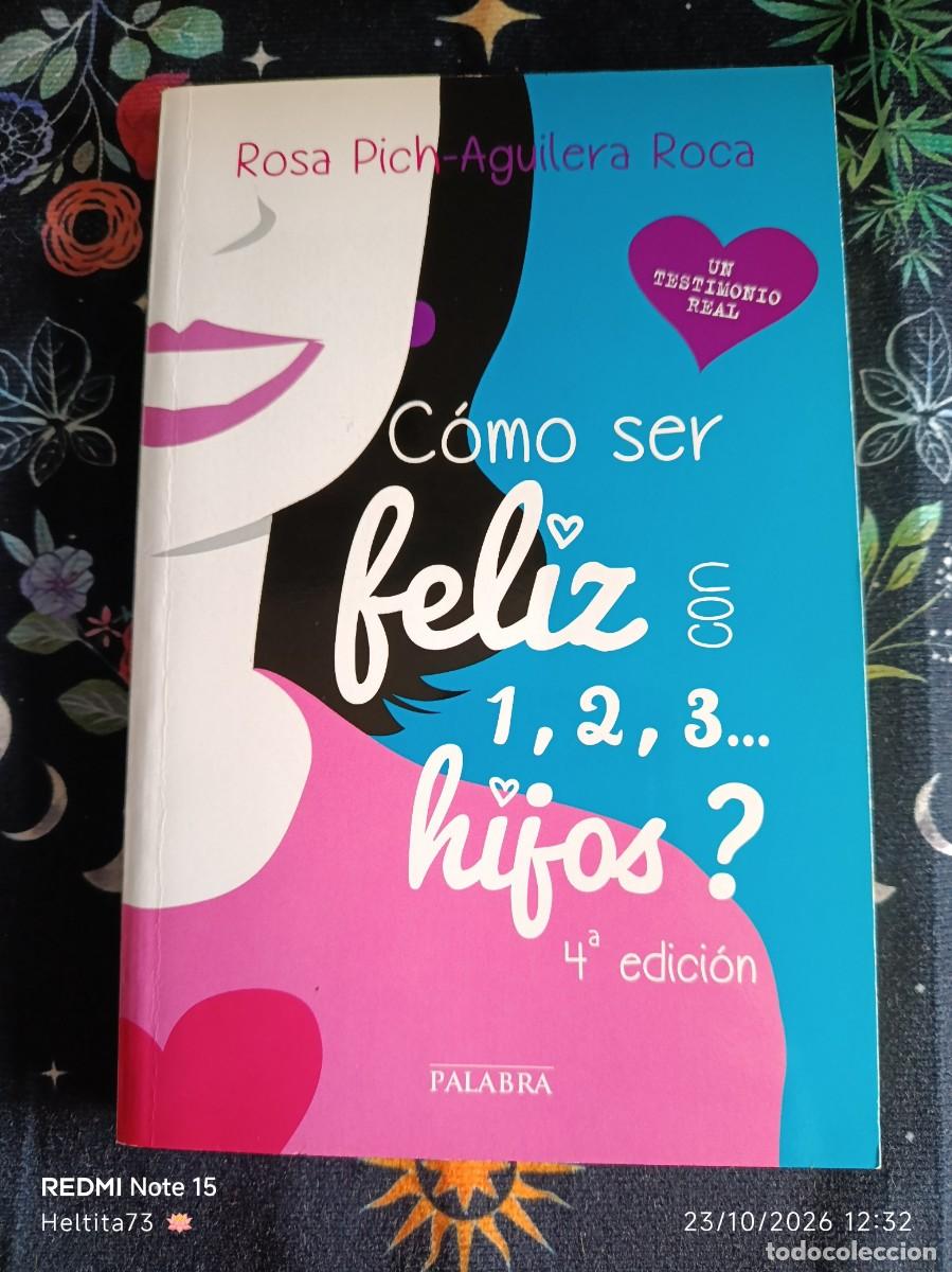 Libros de segunda mano: C&oacute;mo ser feliz con 1,2,3...hijos?, 4&ordf; edici&oacute;n, A&ntilde;o 2016