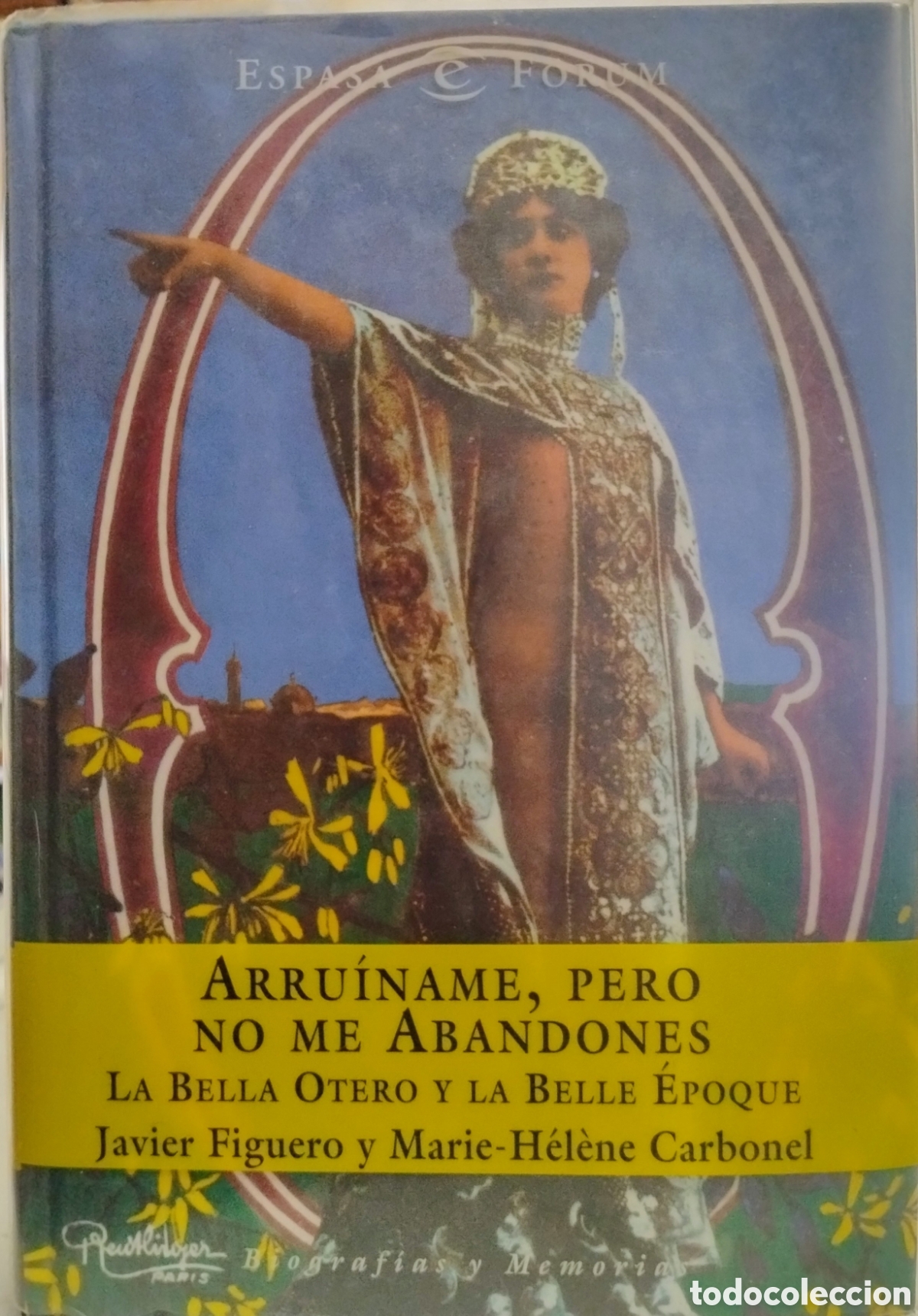 Libros de segunda mano: Arru&iacute;name, pero no me abandones. La Bella Otero