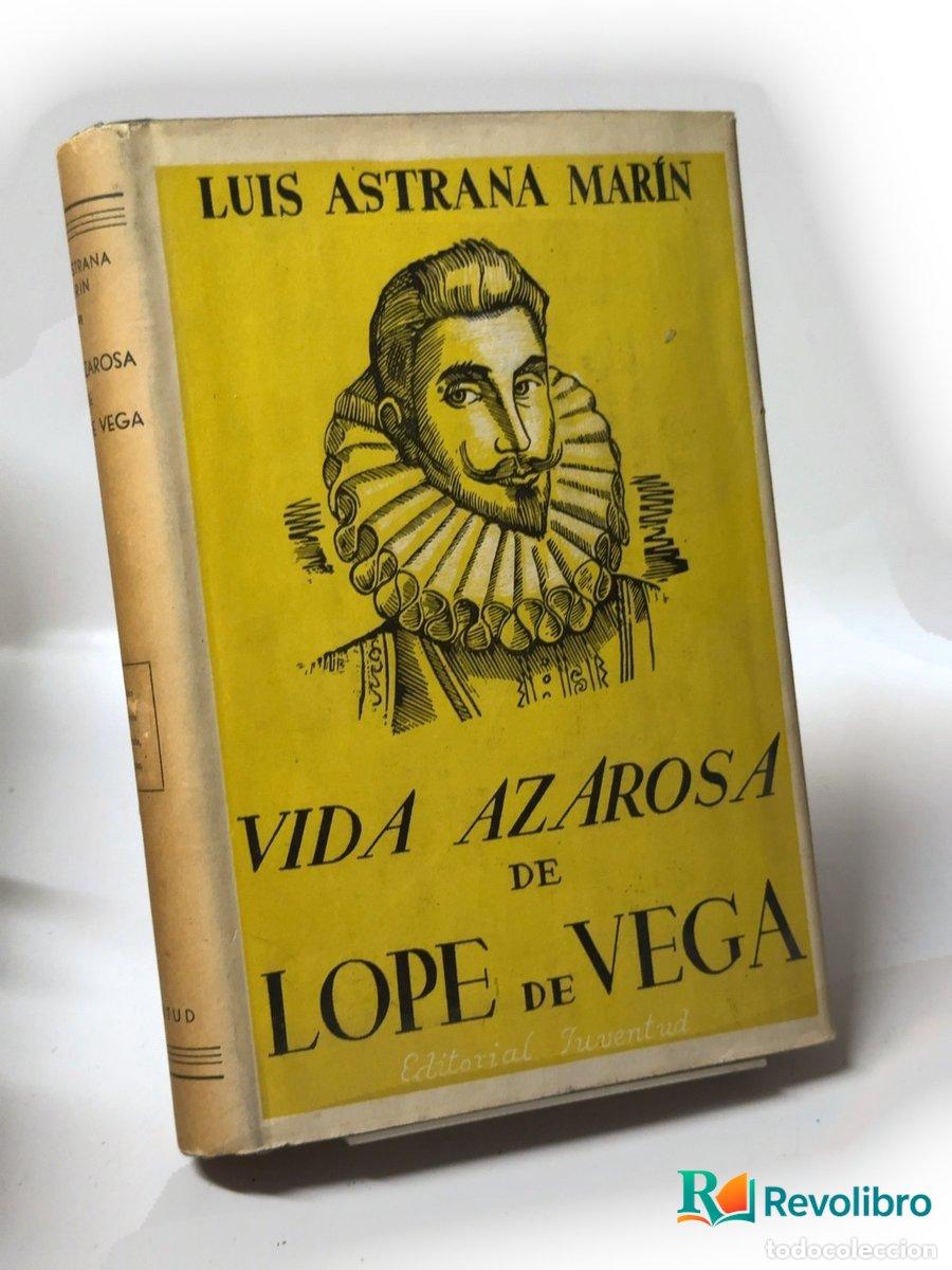 Libros de segunda mano: Vida azarosa de Lope de Vega - Luis Astrana Mar&iacute;n