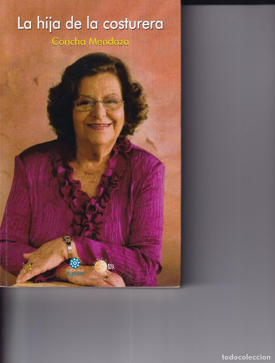 Libros de segunda mano: LAM HIJA DE LA COSTURERA - CONCHA MENDOZA - VALLE DE GUERRA TENERIFE