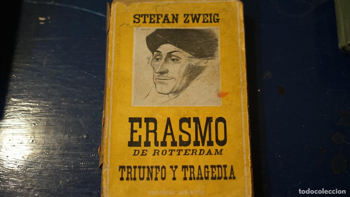 Libros de segunda mano: Stefen Zweig - Erasmo de Rotterdam - Triunfo y tragedia
