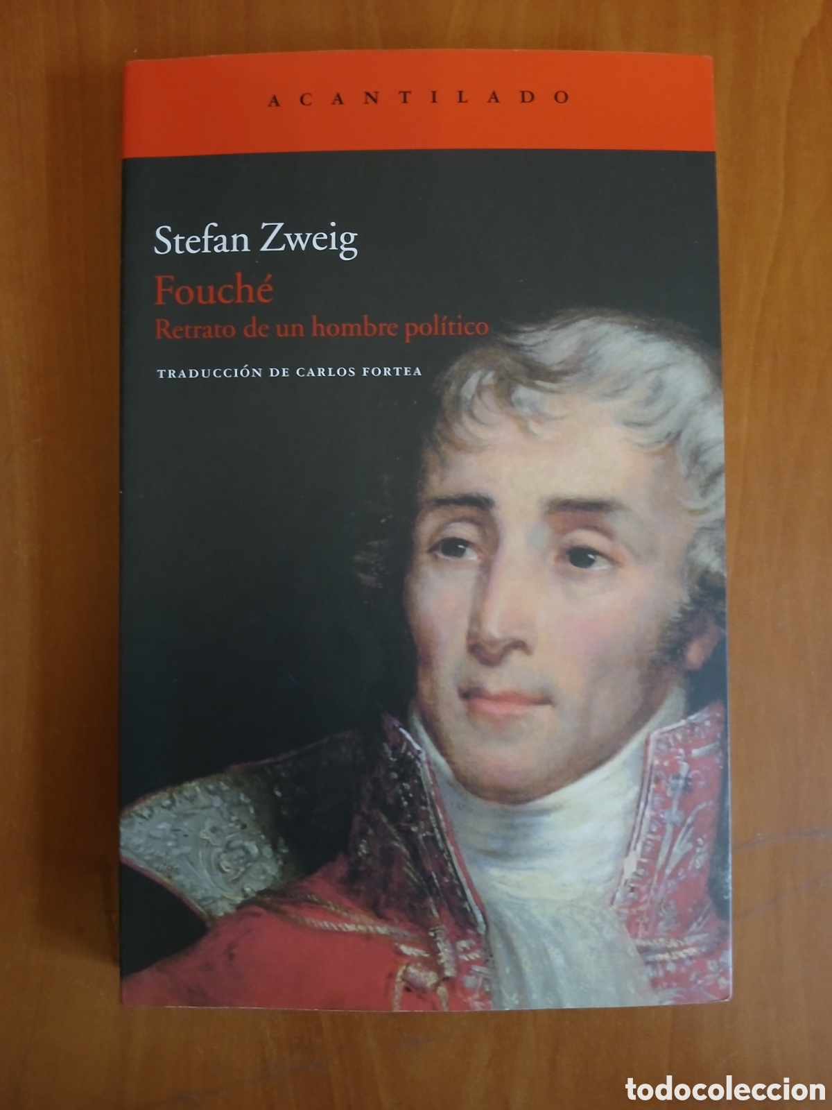 Libros de segunda mano: Fouch&eacute;, retrato de un hombre pol&iacute;tico. Stefan Zweig.