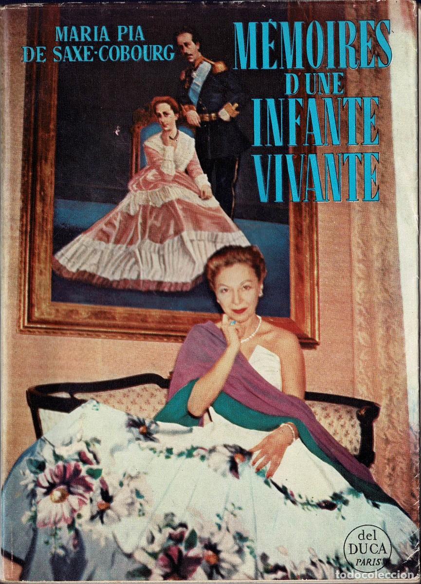 Libros de segunda mano: Memoires d'une Infante Vivante - Maria Pia de Saxe-Cobourg