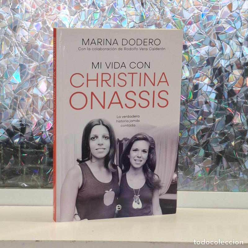 Libros de segunda mano: Mi Vida con Christina Onassis - Marina Dodero - La Esfera de los Libros - Biograf&iacute;as y Memorias