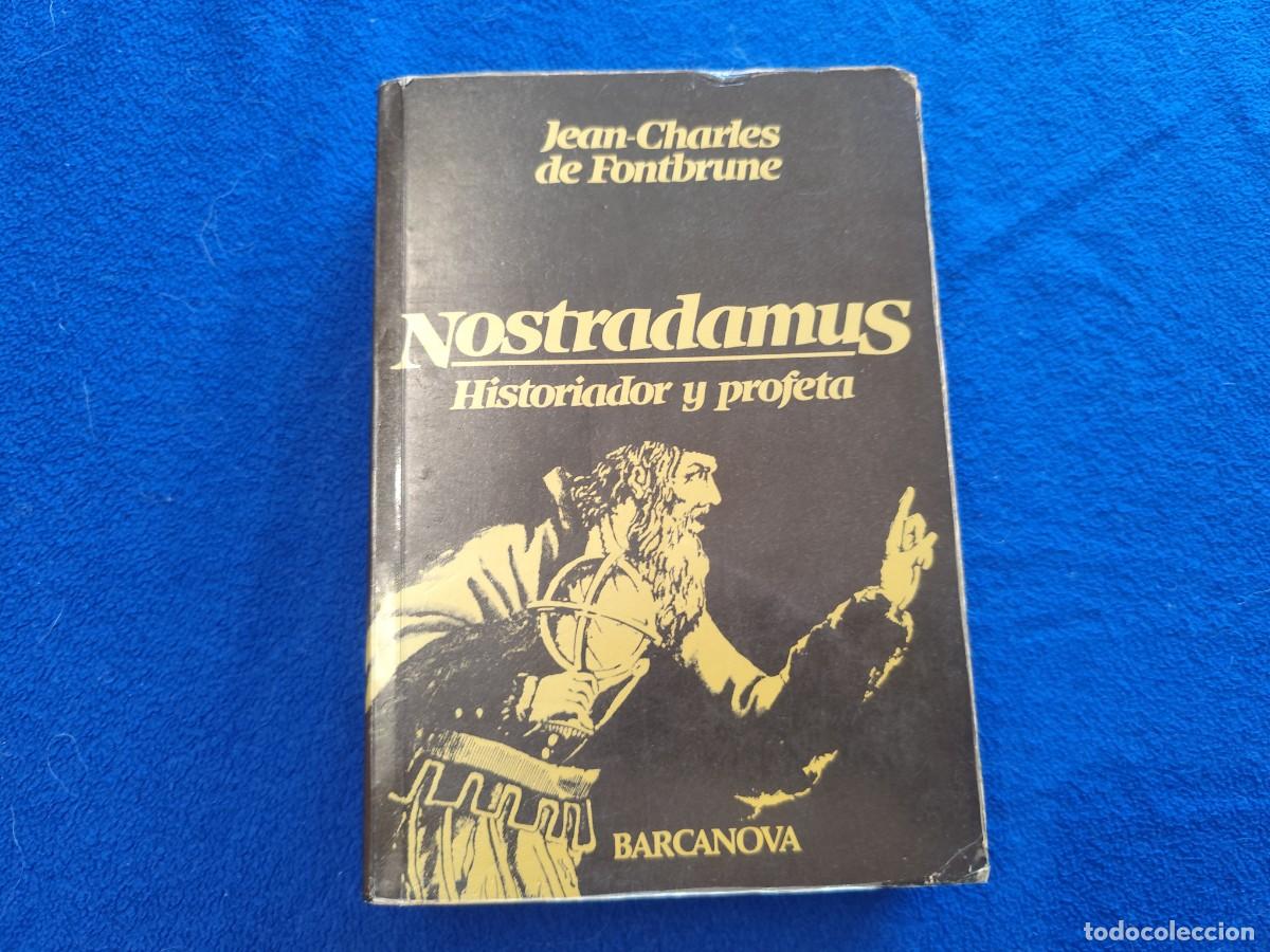 Libros de segunda mano: Nostradamus Historiador y ProfetaJean-Charles de Fontbrune Ediciones Barcanova 1981