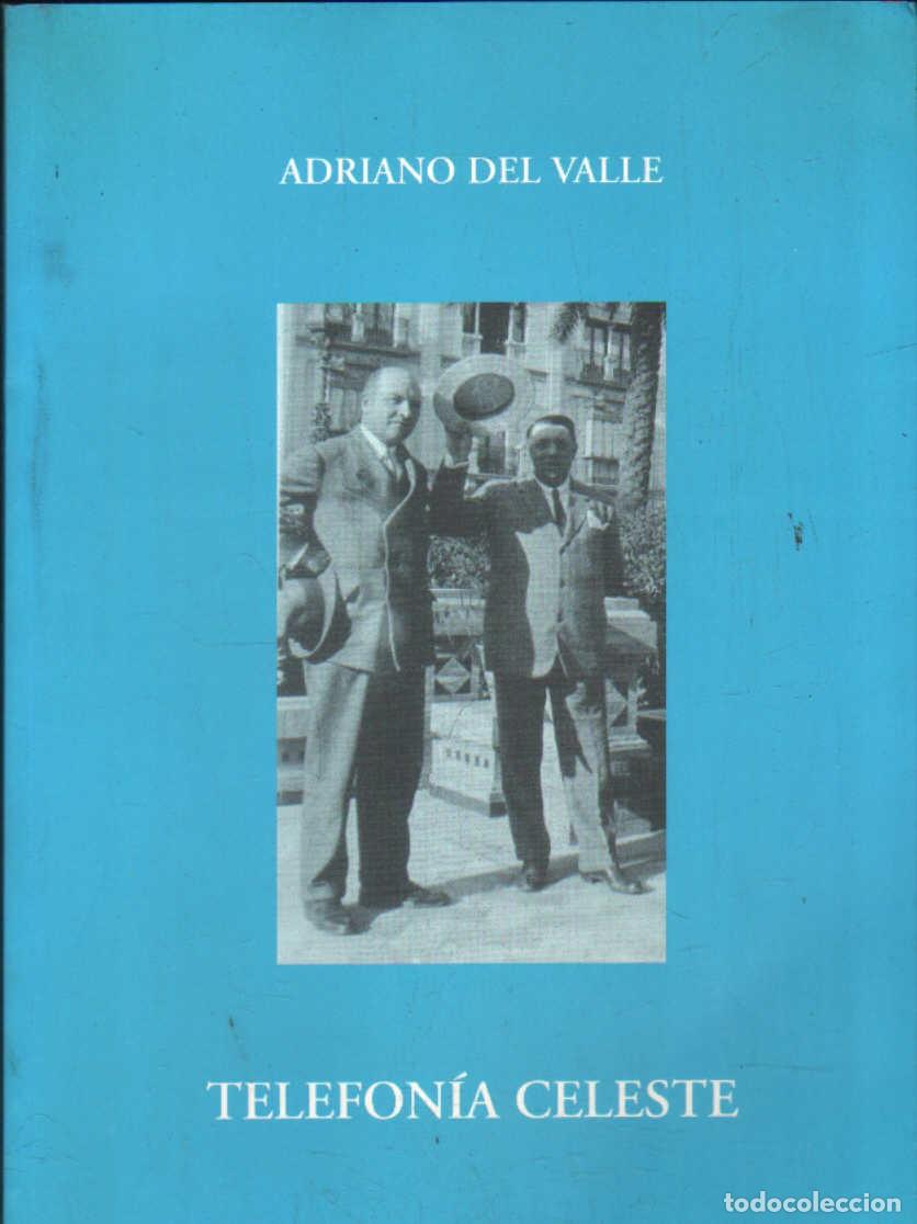 Libros de segunda mano: TELEFON&Iacute;A CELESTE. DEL VALLE, ADRIANO. A-BI-3541 ,2