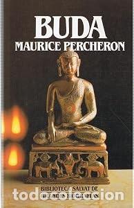Libros de segunda mano: Buda - Maurice Percheron - Salvat - Biblioteca de Grandes Biograf&iacute;as, N&ordm; 34