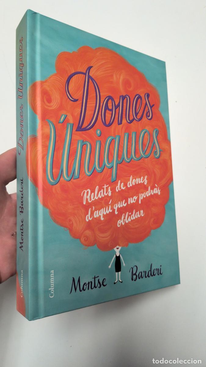 Libros de segunda mano: Dones &uacute;niques - Montse Barderi