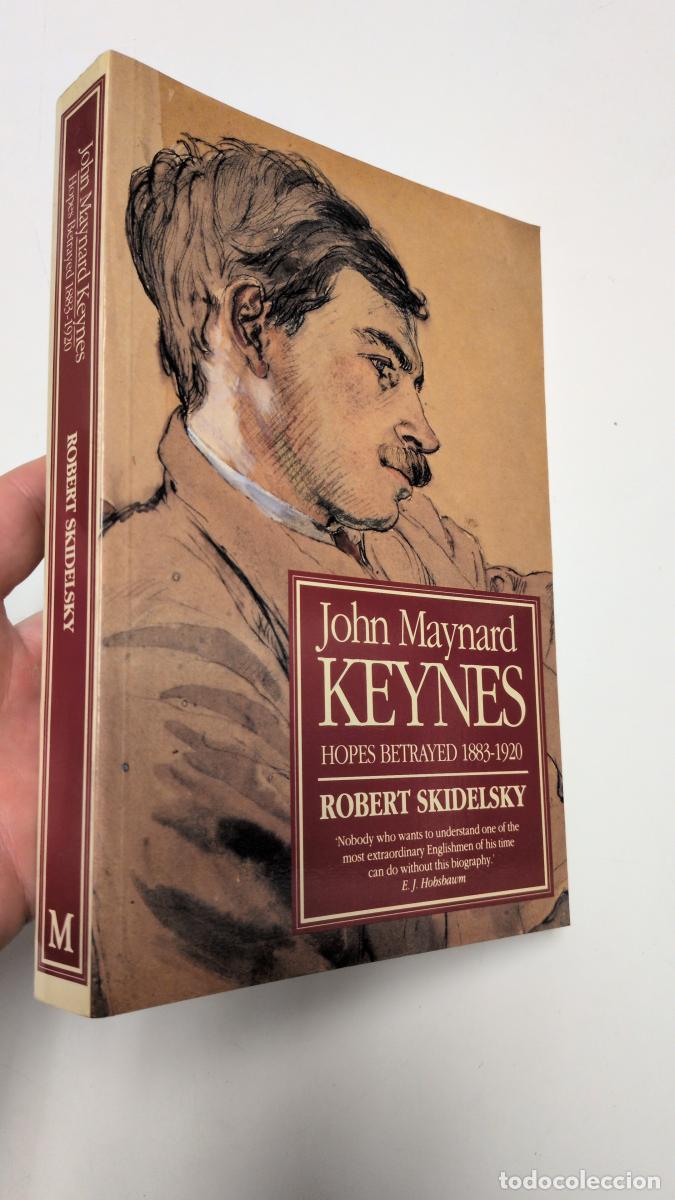 Libros de segunda mano: John Maynard Keynes. Hopes Betrayed 1883-1920 - Skidelsky, Robert