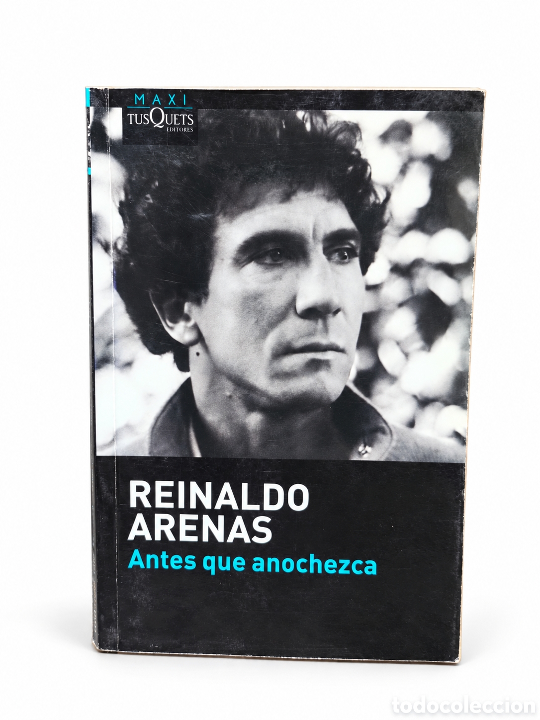 Libros de segunda mano: Reinaldo Arenas &mdash; Antes que anochezca &mdash; Tusquets Editores - LML