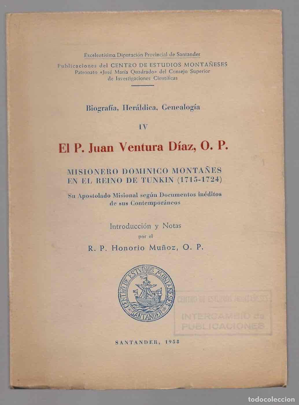 Libros de segunda mano: BIOGRAFIA, HERALDICA, GENEALOGIA IV EL P. JUAN VENTURA DIAZ, O.P. MISIONERO DOMINICO EN TUNKIN