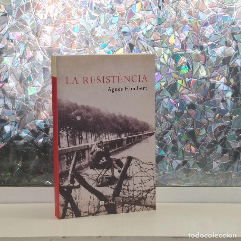 Libros de segunda mano: La Resistencia - Agn&egrave;s Humbert - La Magrana - Les Ales Esteses