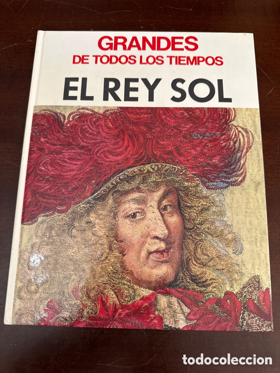 Libros de segunda mano: EL REY SOL. GRANDES DE TODOS LOS TIEMPOS. Editorial prensa espa&ntilde;ola
