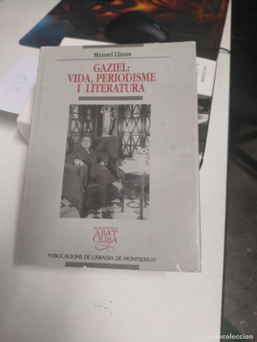 Libros de segunda mano: GAZIEL: VIDA, PERIODISME I LITERATURA. MANUEL. LLANAS. ABAT OLIVA 203. PUB.