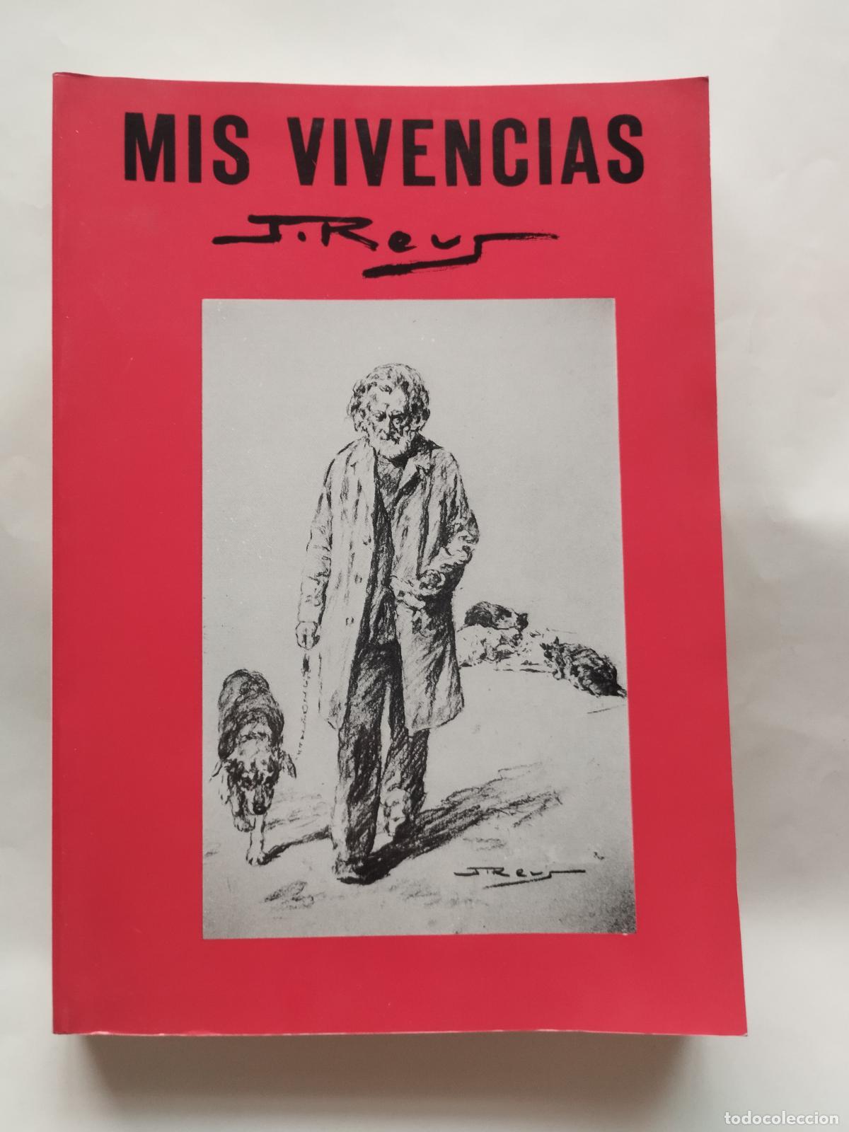 Libros de segunda mano: MIS VIVENCIAS - J. REUS - J. Reus