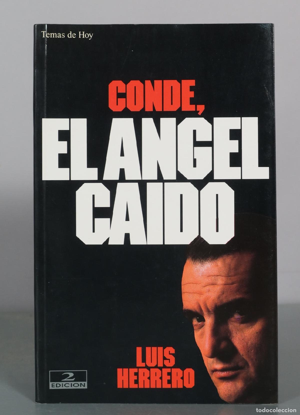 Libros de segunda mano: Conde, el angel caido - Luis Herrero - Temas de Hoy