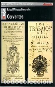 Libros de segunda mano: Cervantes - Rafael M&iacute;nguez - Ediciones Akal - Historia del Mundo para J&oacute;venes, N&ordm; 77