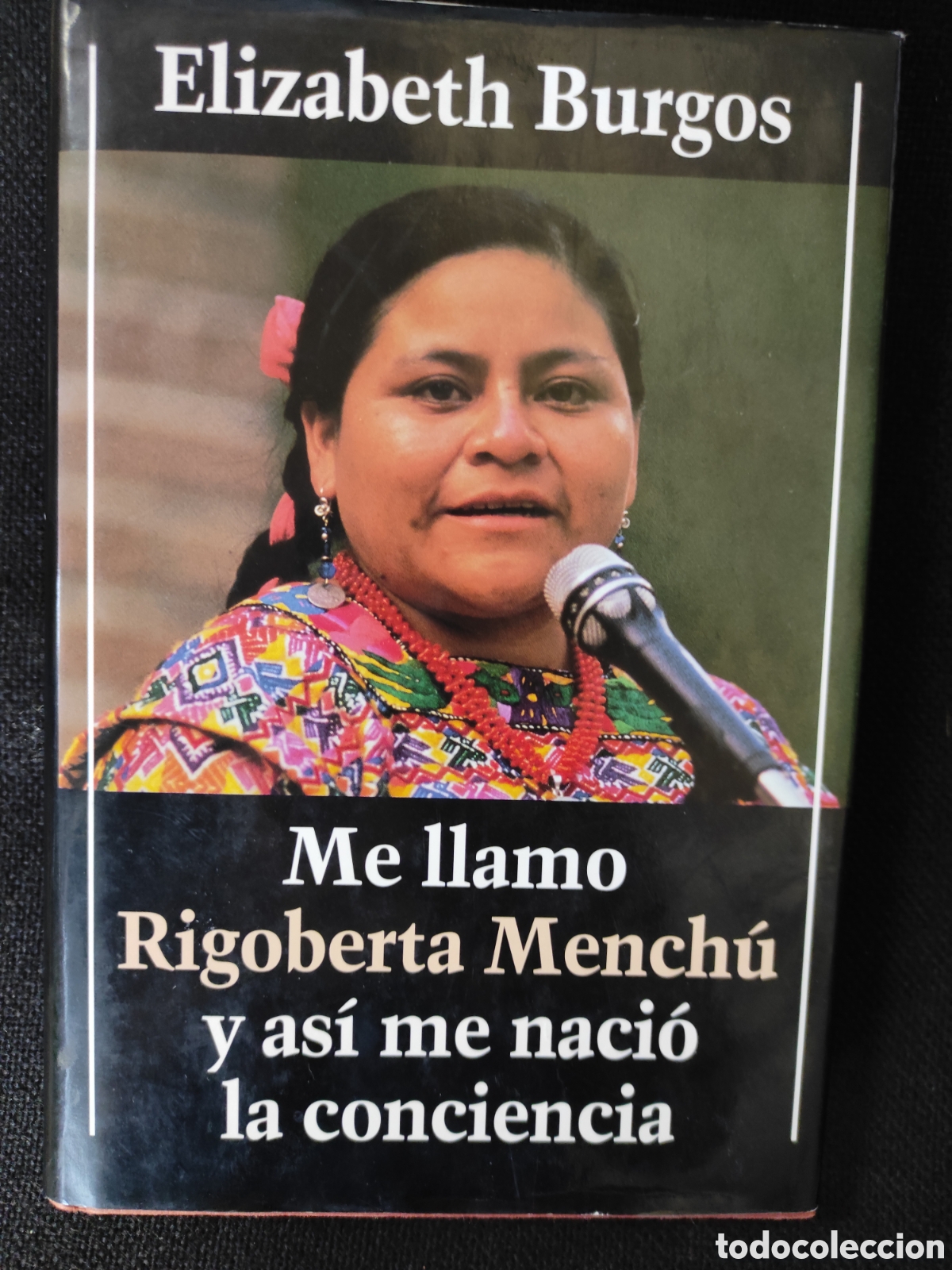 Libros de segunda mano: Libro de lectura - Me llamo Rigoberta Mench&uacute; y as&iacute; me naci&oacute; la conciencia