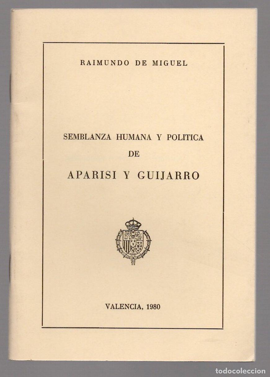 Libros de segunda mano: SEMBLANZA HUMANA Y POLITICA DE APARISI Y GUIJARRO. RAIMUNDO DE MIGUEL. CARLISMO. 1980