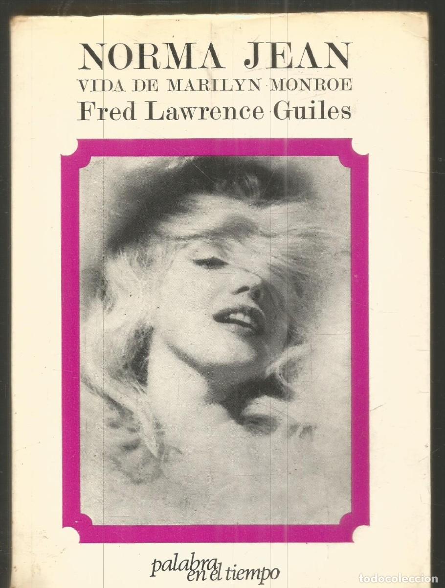 Libros de segunda mano: FRED LAWRENCE GUILES. NORMA JEAN VIDA DE MARILYN MONROE. LUMEN. PRIMERA EDICION