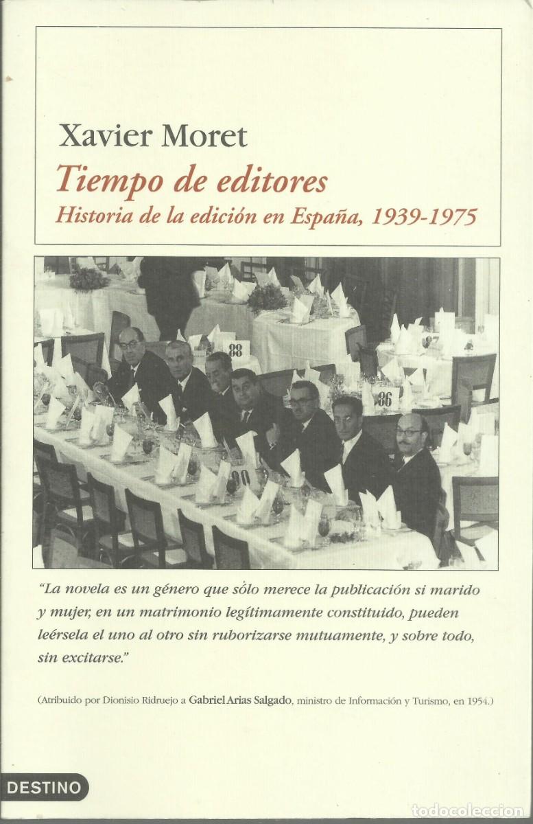 Libros de segunda mano: Tiempo de editores. Xavier Moret. Historia de la edici&oacute;n en Espa&ntilde;a
