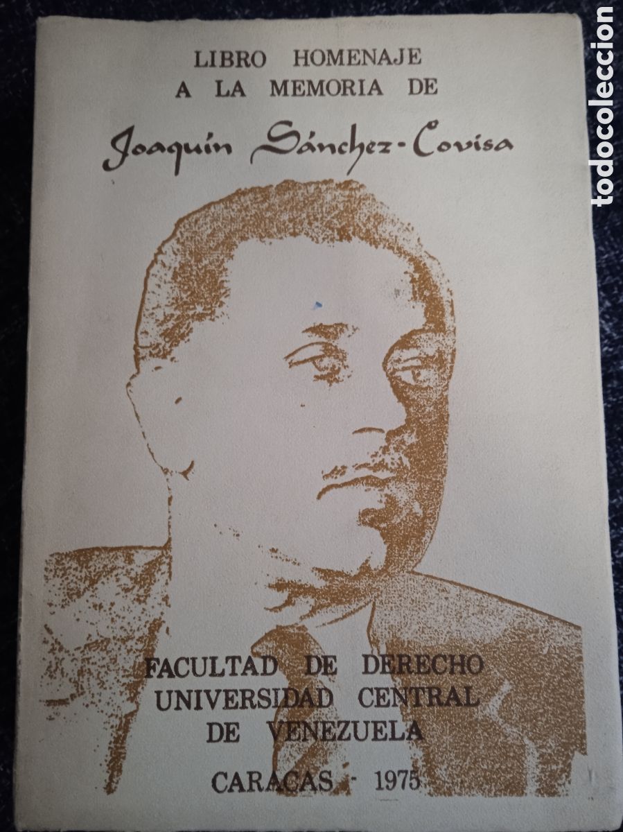 Libros de segunda mano: Libro homenaje a la memoria de Joaqu&iacute;n S&aacute;nchez - Covisa - FACULTAD DE DERECHO (VENEZUELA) , 1975