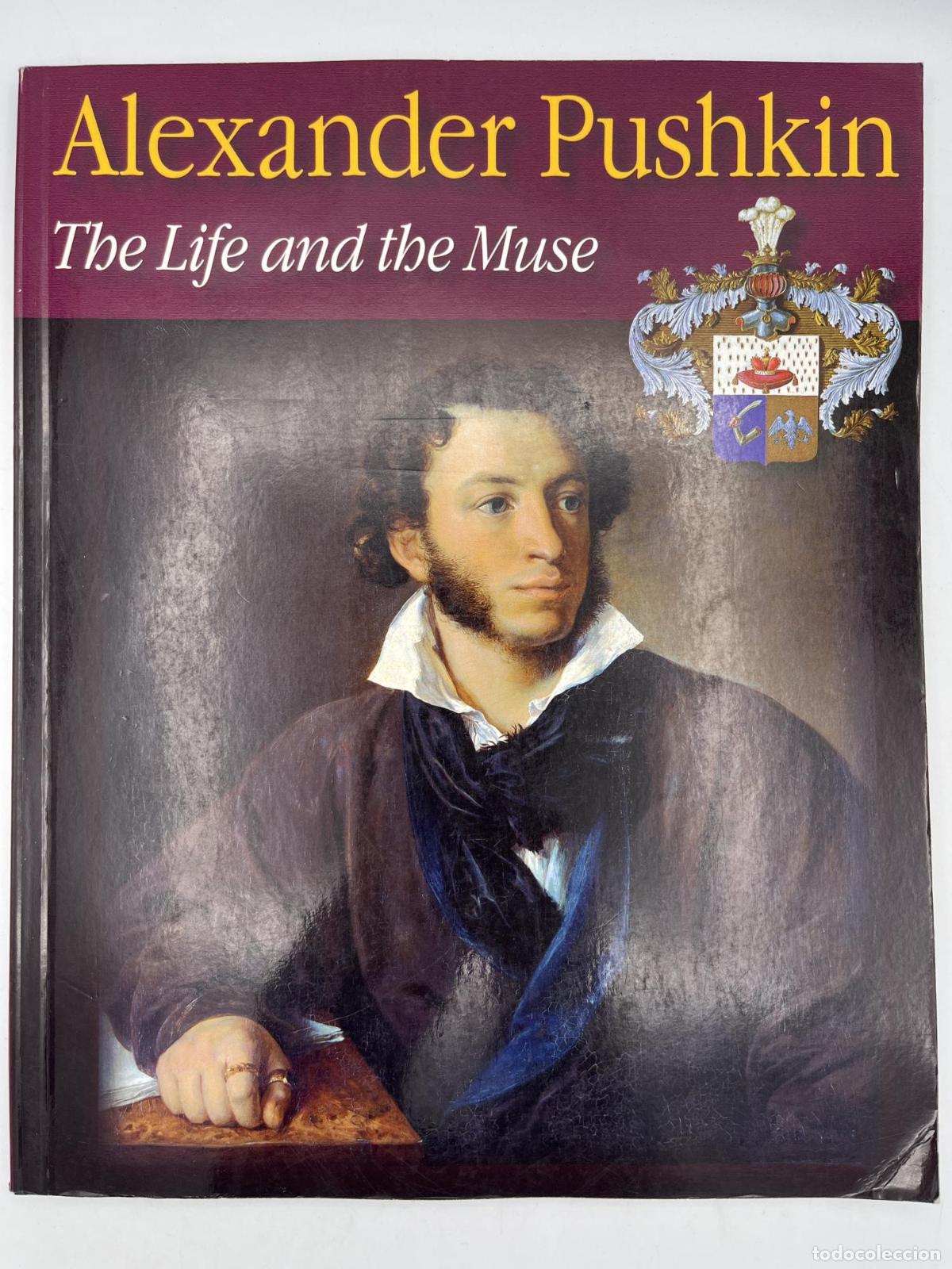Libros de segunda mano: Alexander Pushkin 1799-1999 : The Life and the Muse - Nekrasov, Sergei, et al.;Akbulatova, Olga (ed.