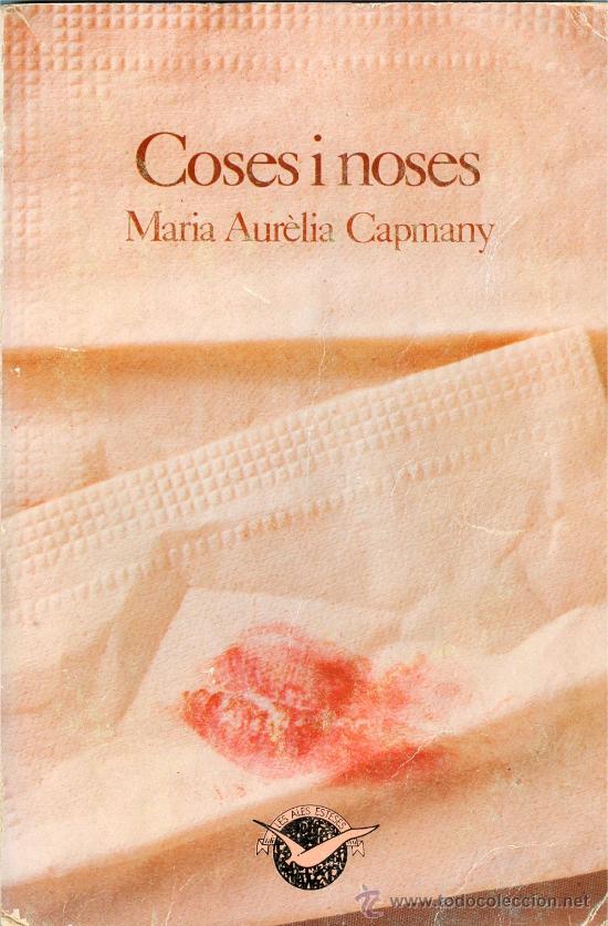 Libros de segunda mano: MARIA AURELIA CAPMANY - COSES I NOSES (EDICION 1980) - CONTES EN CATAL&Agrave;