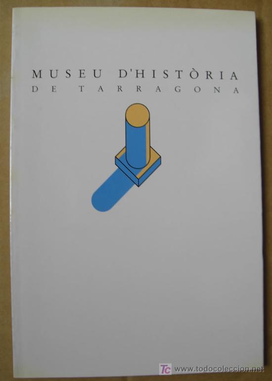 Libros de segunda mano: MUSEU DHIST&Ograve;RIA DE TARRAGONA . EDICI&Oacute;N BILING&Uuml;E - Foto 1
