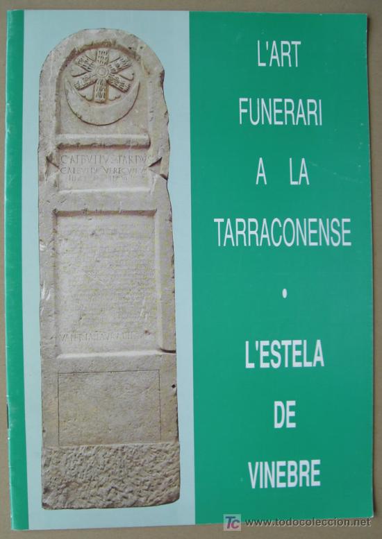 Libros de segunda mano: LART FUNERARI A LA TARRACONENSE : LESTELA DE VINEBRE - Foto 1