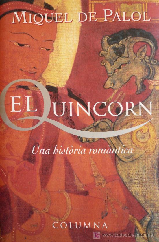 Libros de segunda mano: MIQUEL DE PALOL / EL QUINCORN / (REF: 1330-01) - Foto 1