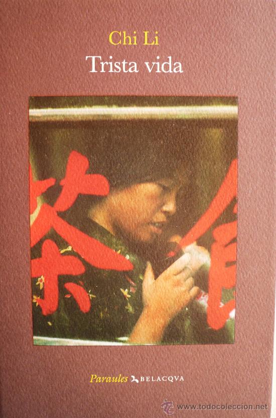 Libros de segunda mano: CHI LI / TRISTA VIDA (REF: 1929-X) - Foto 1