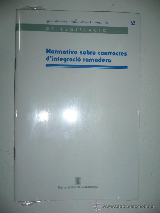 Libros de segunda mano: LIBRO NORMATIVA SOBRE CONTRACTES INTEGRACI&Oacute; RAMADERA - Foto 1