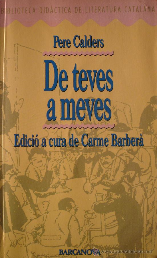 Libros de segunda mano: PERE CALDERS / DE TEVES A MEVES  (REF: 2302-X) - Foto 1
