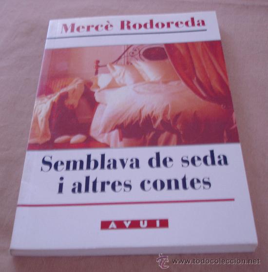 Libros de segunda mano: SEMBLAVA DE SEDA I ALTRES CONTES - MERC&Egrave; RODOREDA. - Foto 1