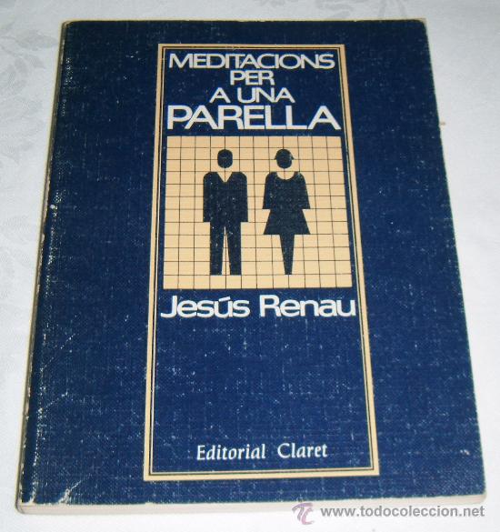 Libros de segunda mano: meditacions per a una parella  Jes&uacute;s Renau - Foto 1