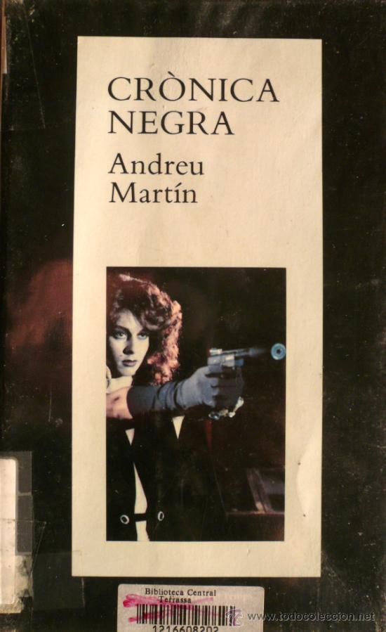 Libros de segunda mano: ANDREU MARTIN / CR&Ograve;NICA NEGRA (D-862) - Foto 1