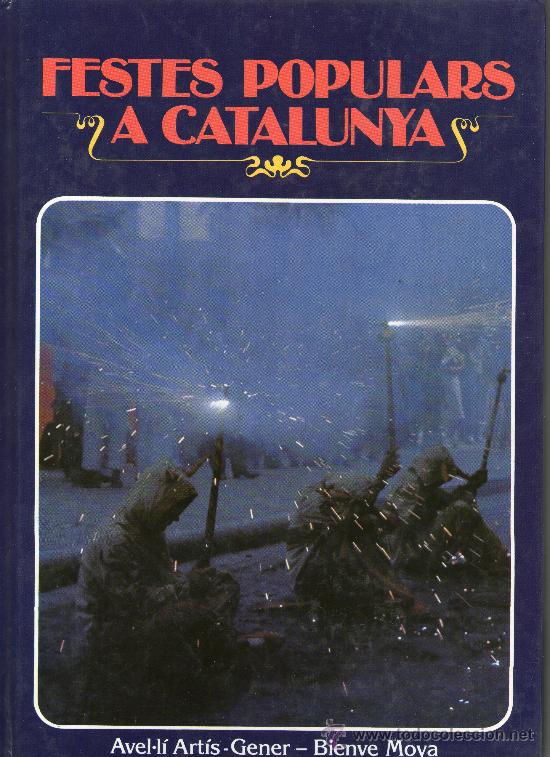 Libri di seconda mano: llibre de les festes populars a catalunya, patum, corpus, la llum de manresa, arrosada de baga