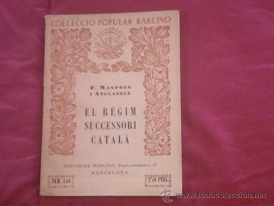 Libros de segunda mano: EL R&Egrave;GIM SUCCESSORI CATAL&Agrave; - Foto 1