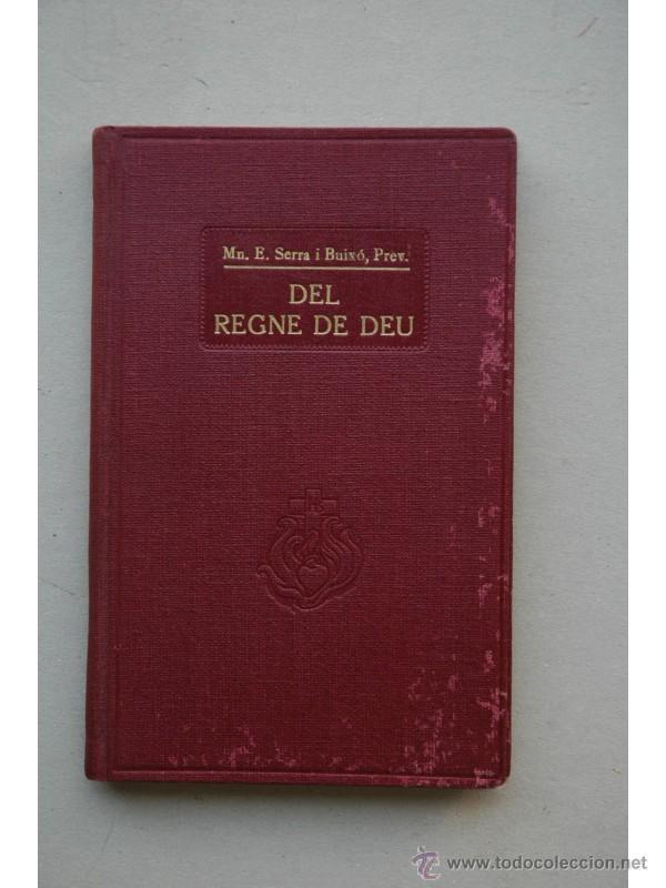 Libros de segunda mano: Del REGNE de D&eacute;u : lectures piadoses, amenes i pr&aacute;ctiques - Foto 1